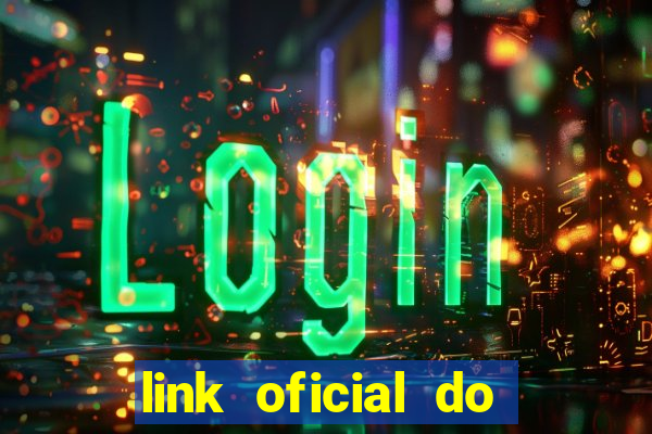link oficial do jogo do tigre